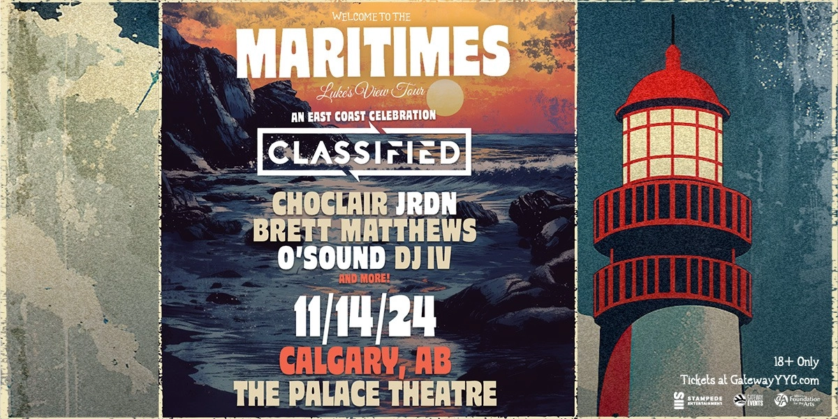 Event image for Classified: Welcome To The Maritimes Tour - Calgary