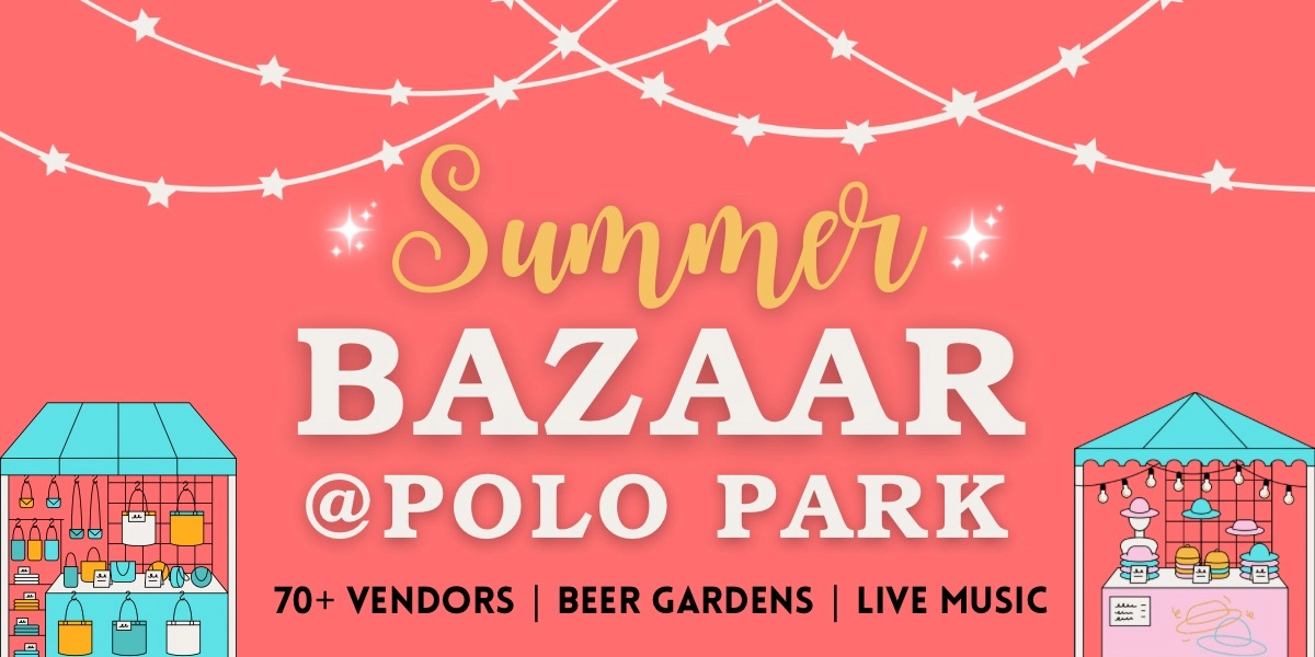 Event image for Summer Bazaar @ Polo park