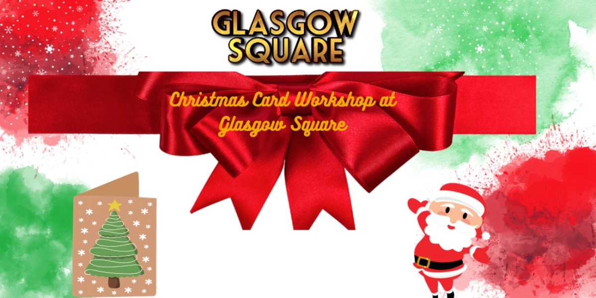 Event image for Christmas Card Workshop at Glasgow Square