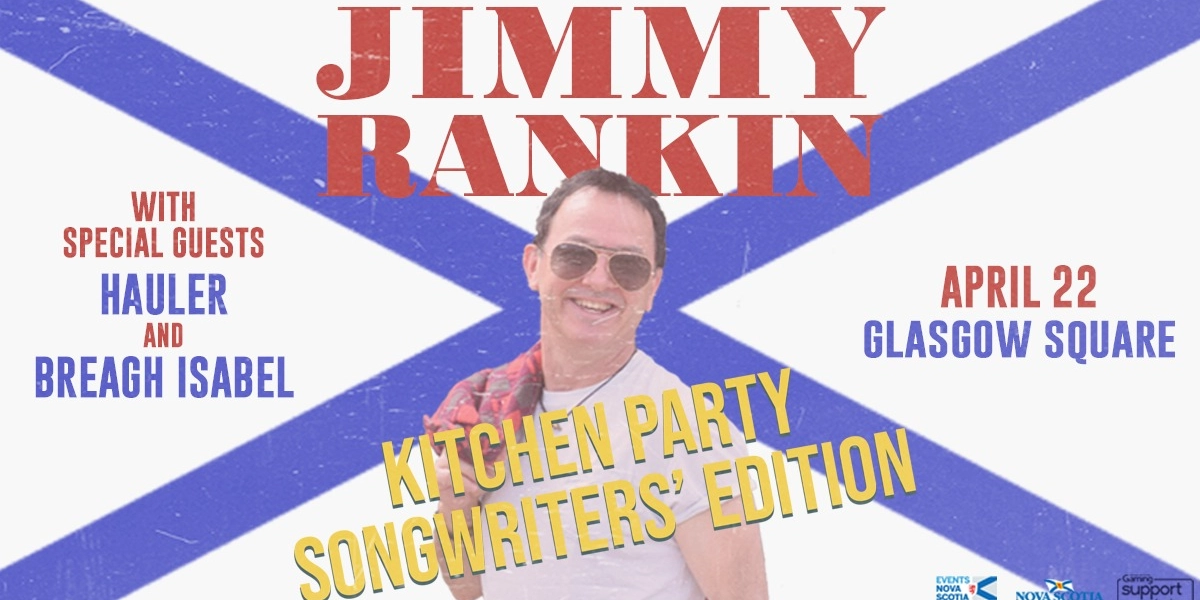 Event image for Jimmy Rankin's Kitchen Party with Hauler and Breagh Isabel