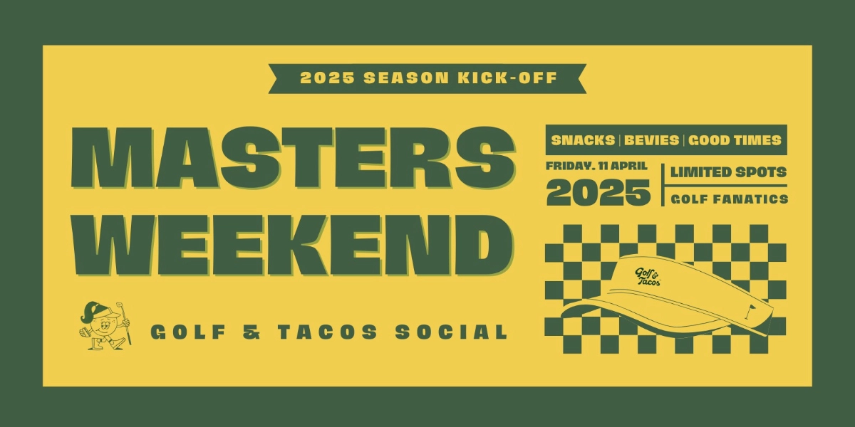 Event image for Masters Weekend x 2025 Season Kick-Off