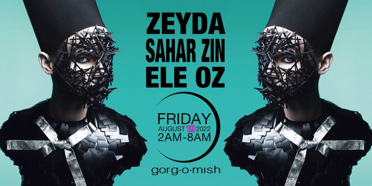 Event image for Zeyda | Sahar Zin | Ele Oz:: Friday August 19th... #atgorgomish