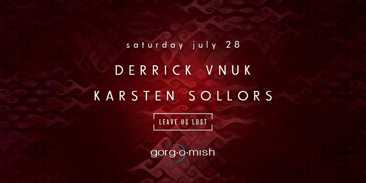 Event image for Derrick Vnuk . Karsten Sollors | #atgorgomish