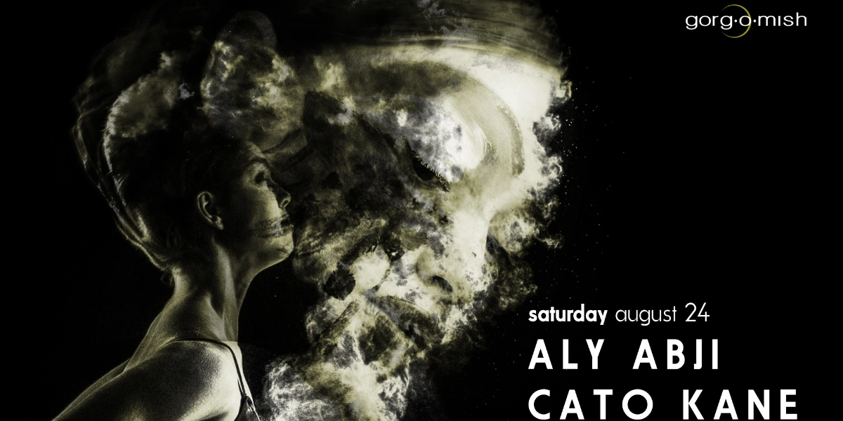 Event image for Aly Abji . Cato Kane #atgorgomish