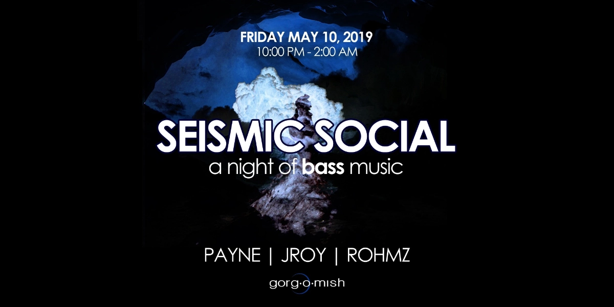 Event image for Seismic Social . Bass Music 5.0 #atgorgomish