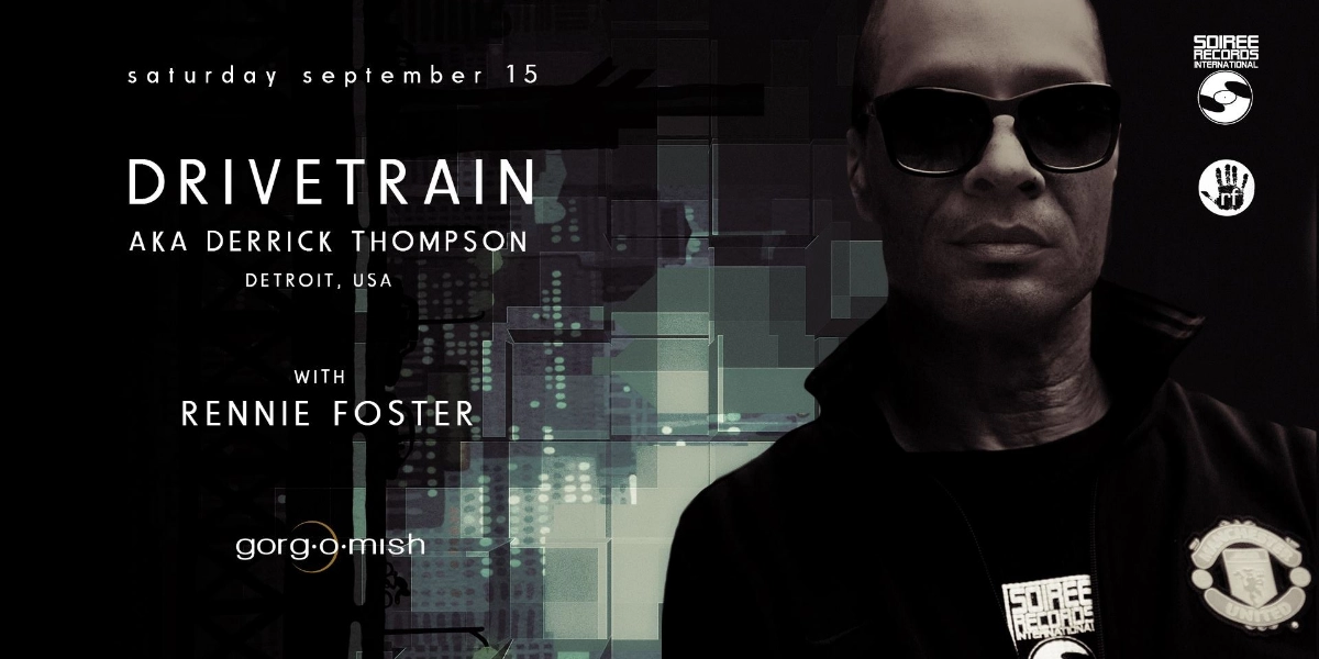 Event image for Drivetrain . Rennie Foster | #atgorgomish