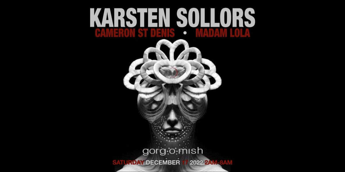 Event image for Karsten Sollors | Cameron St Denis | Madam Lola:: Saturday Dec 17th.. #atgorgomish