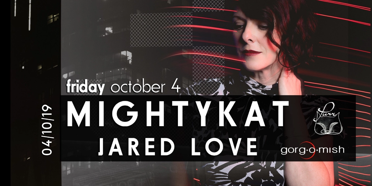 Event image for MightyKat . Jared Love #atgorgomish