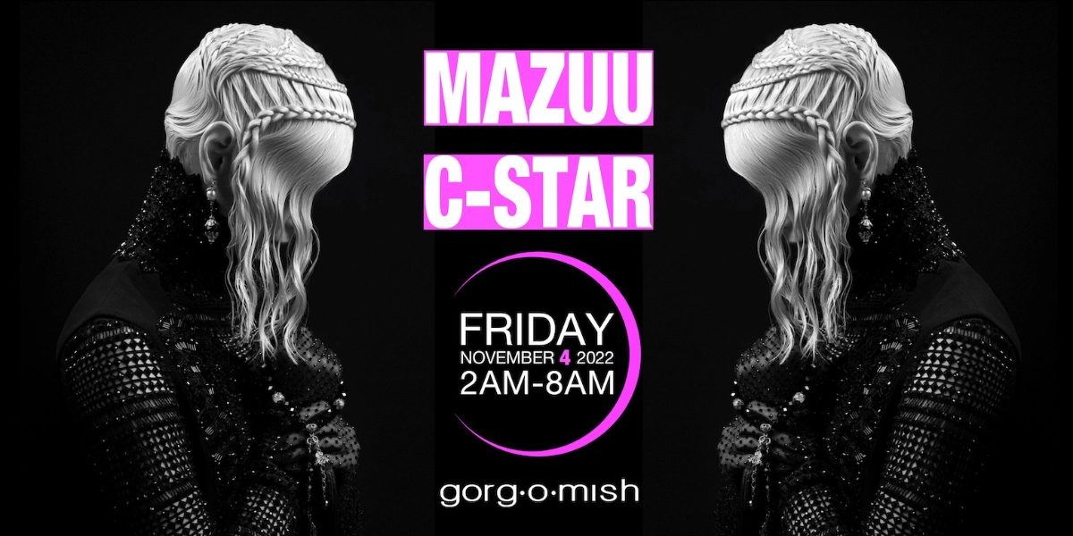 Event image for Mazuu & C-Star:: Friday Nov 4th... #atgorgomish