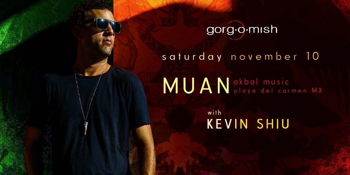 Event image for Muan . Kevin Shiu #atgorgomish