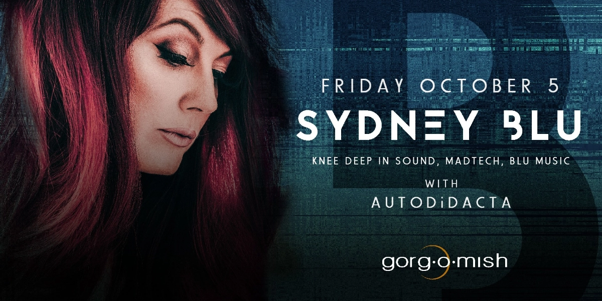 Event image for Sydney Blu . AUTODiDACTA | #atgorgomish