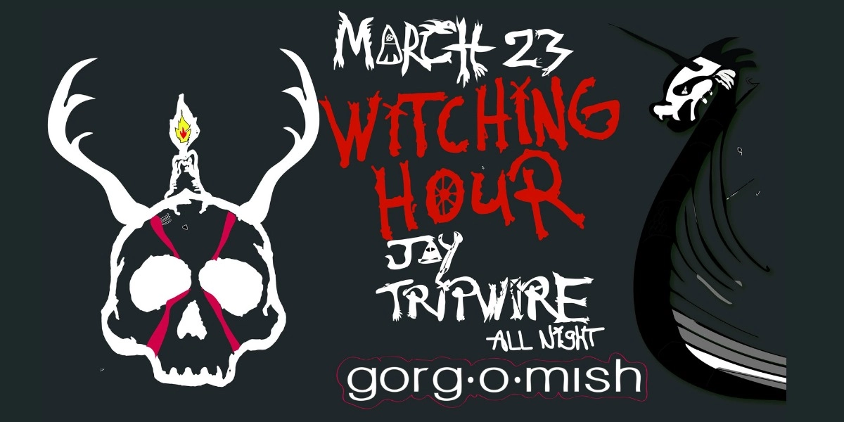 Event image for Jay Tripwire . ALL NIGHT #atgorgomish