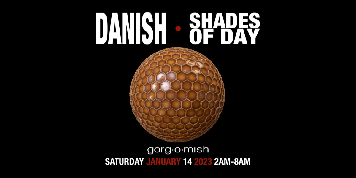 Event image for Danish | Shades Of Day:: Saturday January 14th... #atgorgomish