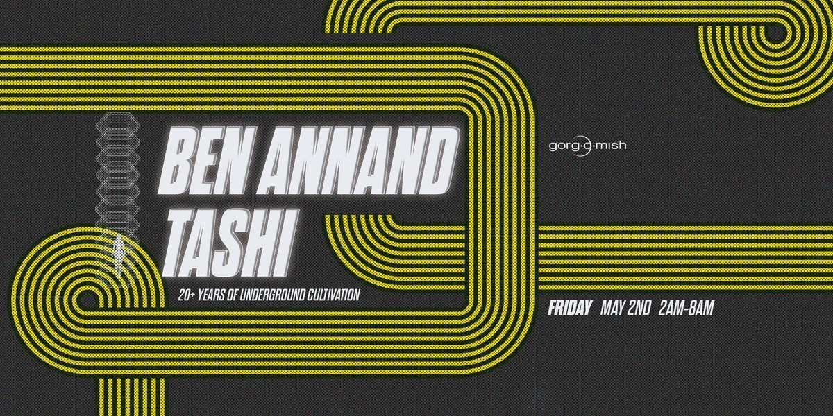 Event image for Gorg-O-Mish Presents: Ben Annand & Tashi