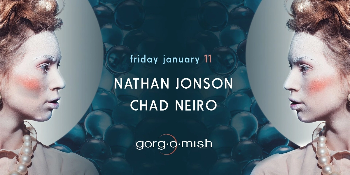 Event image for Nathan Jonson . Chad Neiro #atgorgomish