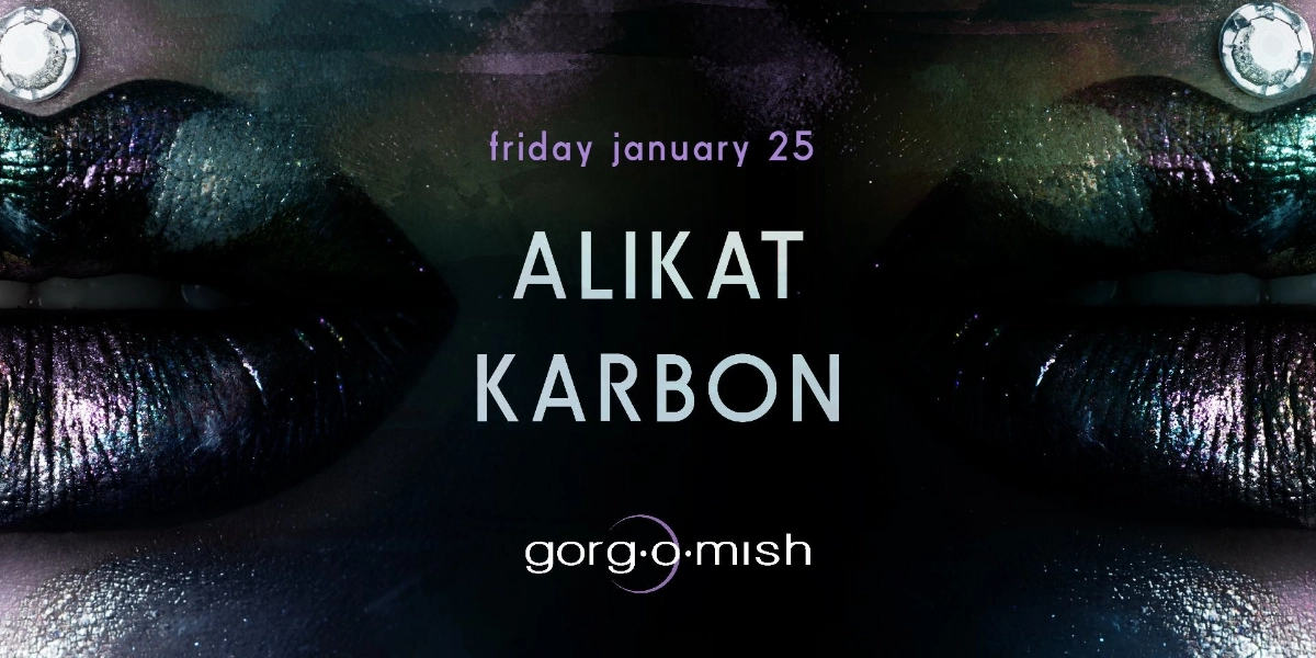 Event image for Karbon . AliKat #atgorgomish