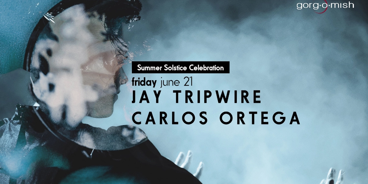 Event image for Jay Tripwire . Carlos Ortega #atgorgomish