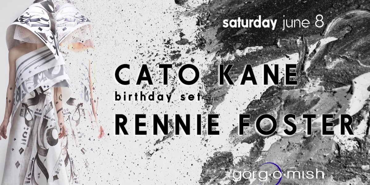Event image for Cato Kane (Birthday Set) . Rennie Foster #atgorgomish