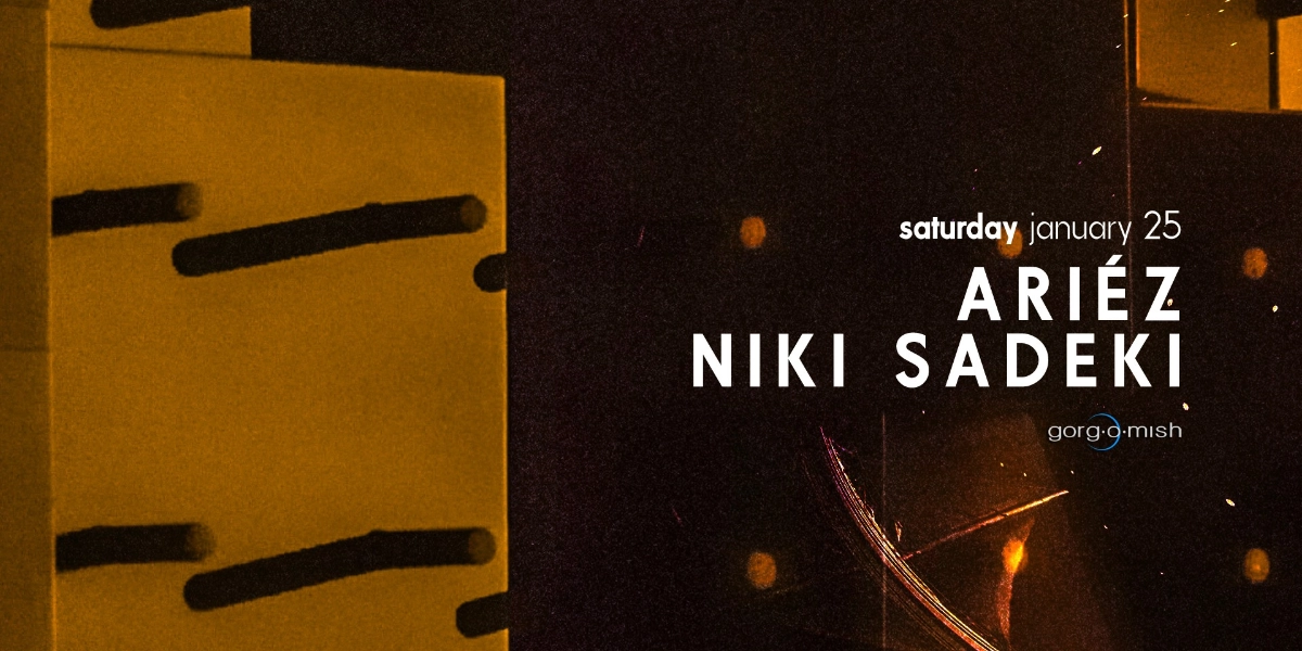 Event image for Ariez . Niki Sadeki #atgorgomish