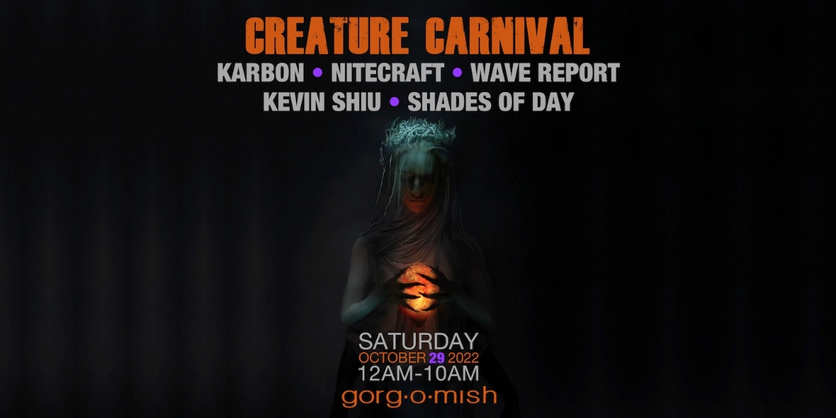 Event image for Creature Carnival:: Saturday Oct 29th... Halloween #atgorgomish