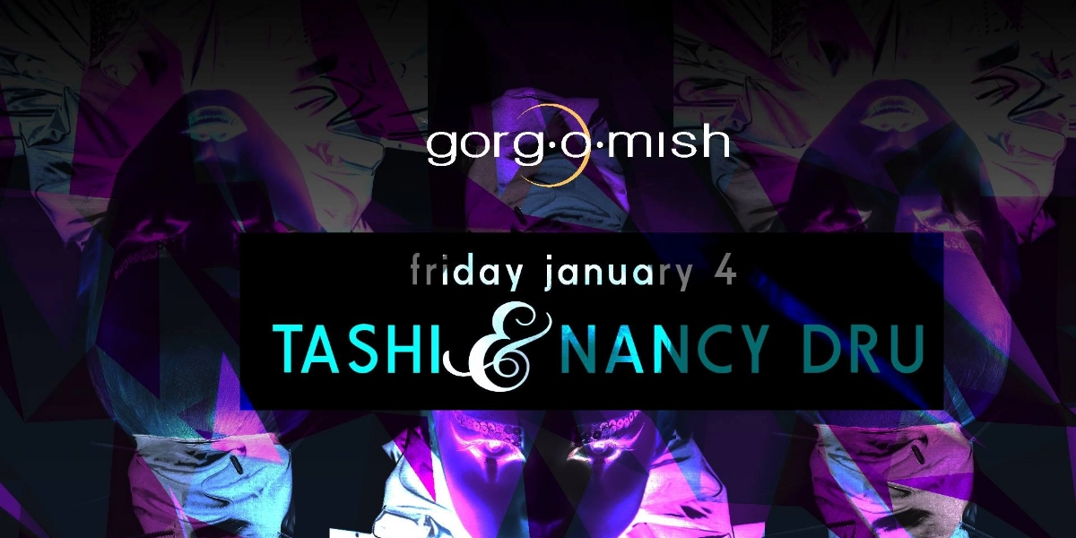 Event image for Tashi . Nancy Dru #atgorgomish