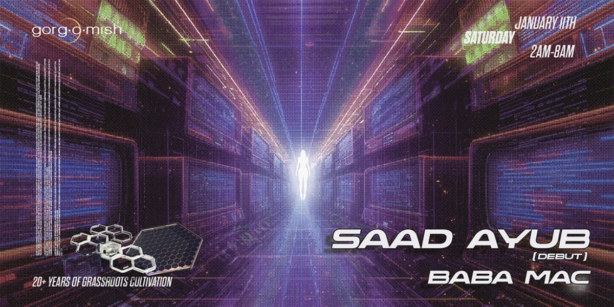 Event image for Gorg-O-Mish Presents: Saad Ayub & Baba Mac
