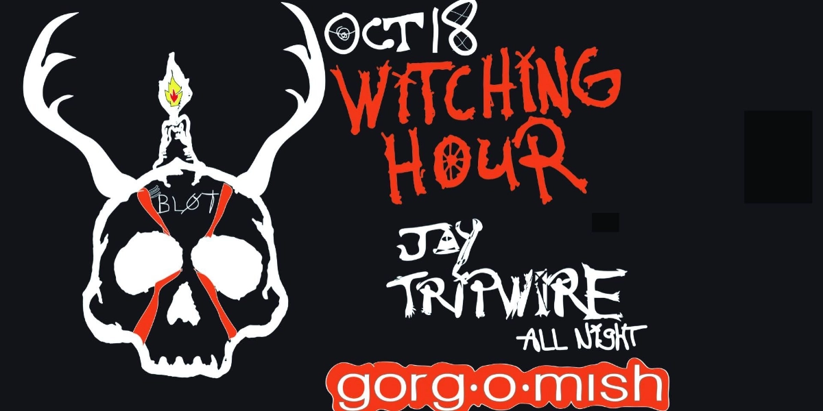 Event image for Jay Tripwire - ALL NIGHT #atgorgomish