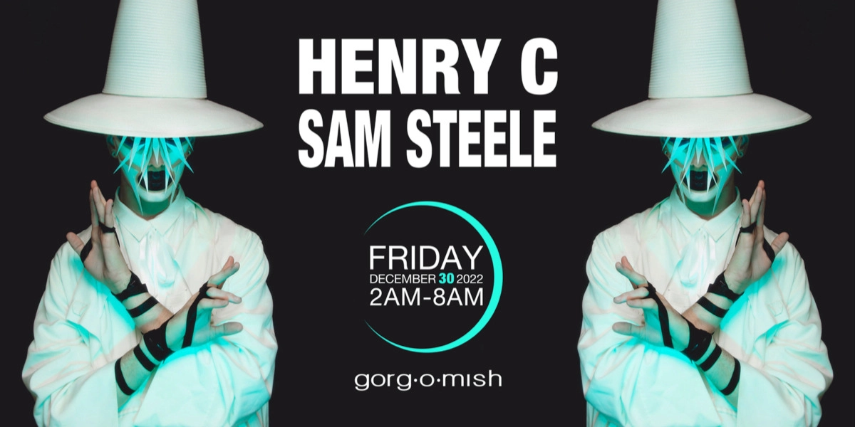 Event image for Henry C | Sam Steele:: Friday Dec 30th... #atgorgomish
