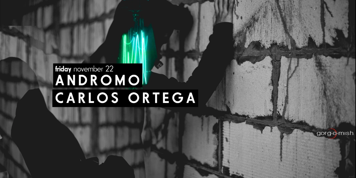 Event image for Andromo . Carlos Ortega #atgorgomish