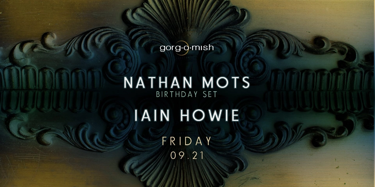 Event image for Iain Howie . Nathan Mots | #atgorgomish