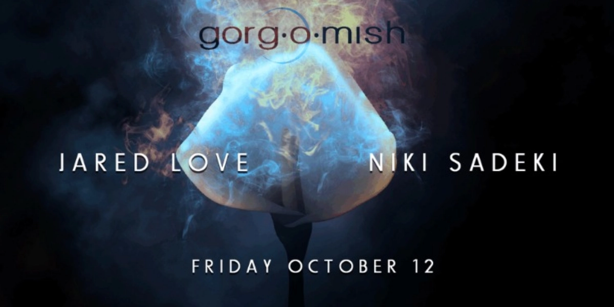 Event image for Jared Love . Niki Sadeki #atgorgomish