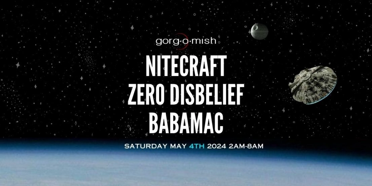 Event image for Gorg-O-Mish presents: Nitecraft|Zero Disbelief|Babamac - Sat May 04 - #atgorgomish