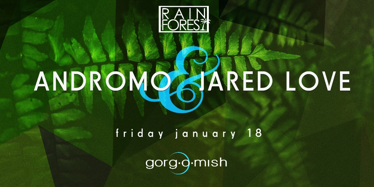 Event image for Andromo . Jared Love #atgorgomish