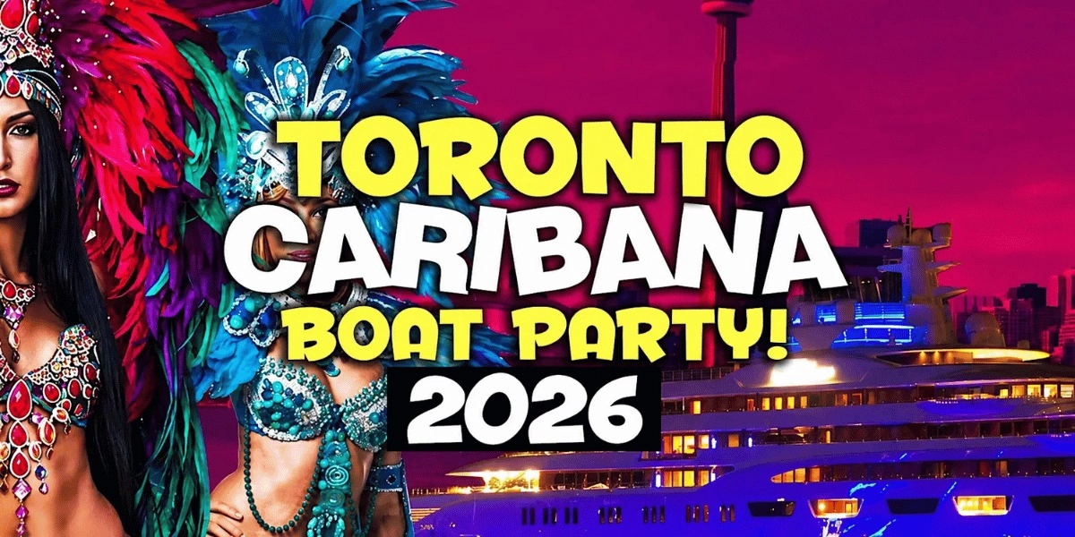 Event image for TORONTO CARIBANA BOAT PARTY 2026 | SAT AUG 1 | OFFICIAL MEGA PARTY!