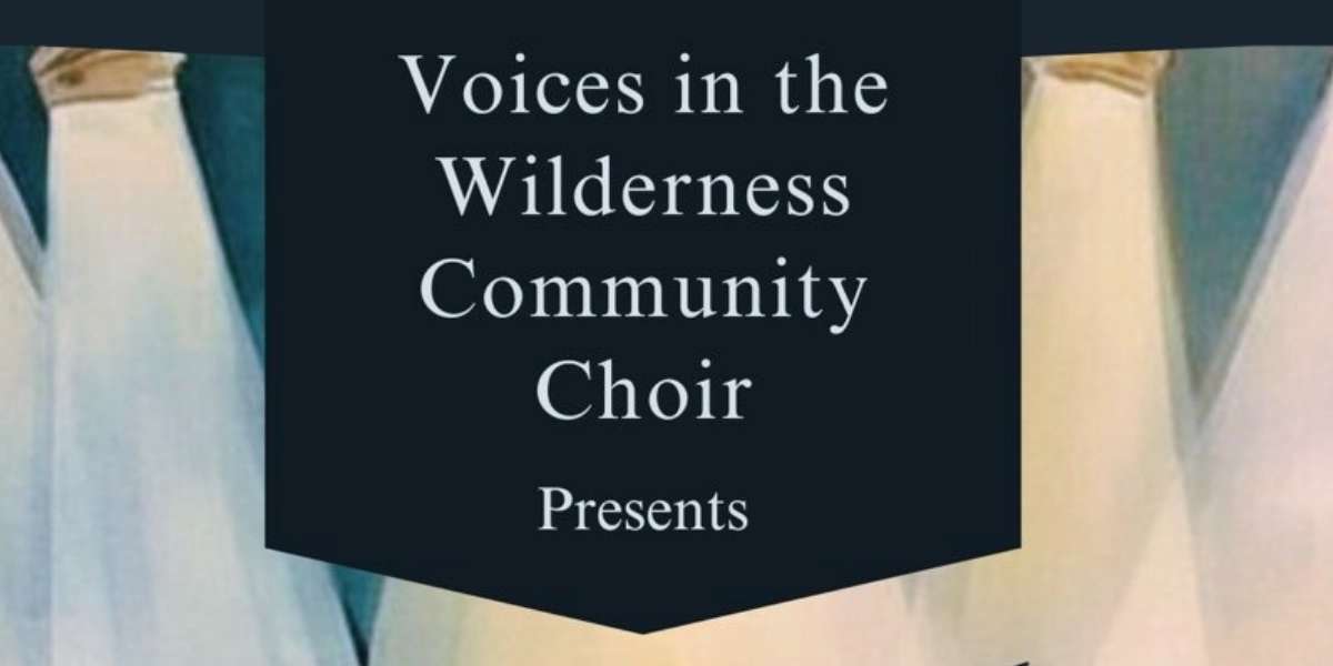 Event image for Voices in the Wilderness Choir
