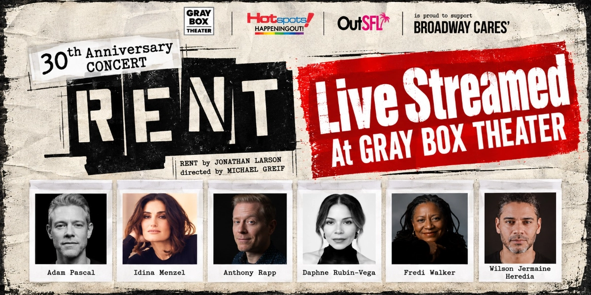 Rent, the 30th Anniversary Concert Live Stream - Gray Box Theater ...