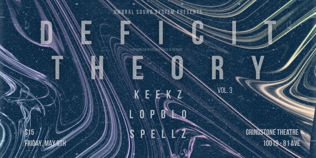 Event image for Deficit Theory (featuring Keekz, Spellz and LOPØLO)