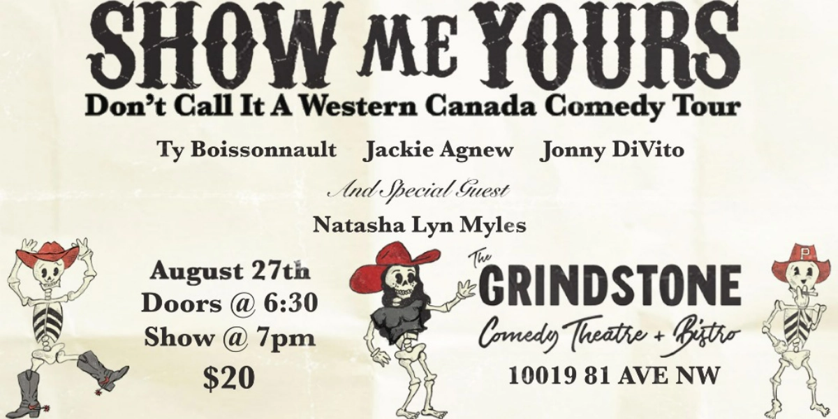 Event image for Show Me Yours: Don't Call it a Western Canada Comedy Tour
