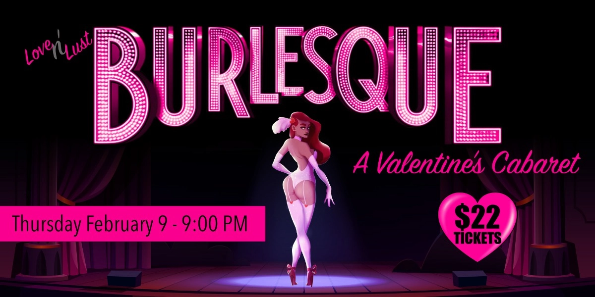 Event image for Love n’ Lust Burlesque: A Valentine’s Cabaret