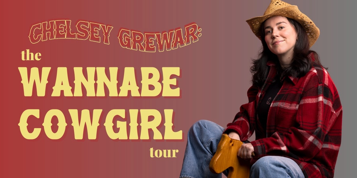 Event image for Chelsey Grewar: The Wannabe Cowgirl Tour