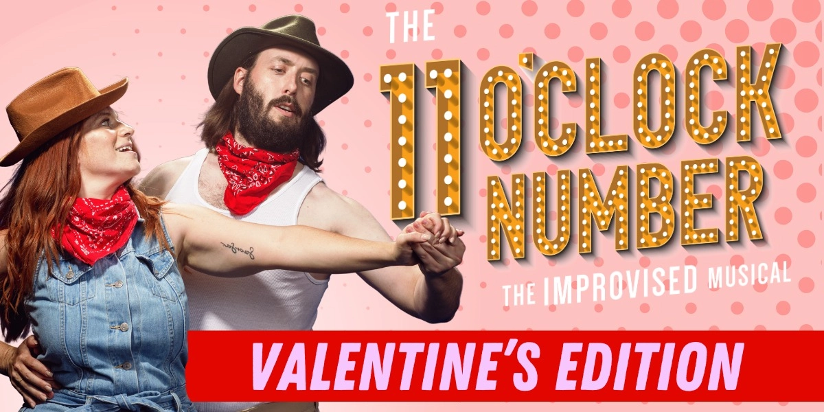 Event image for The 11 O'clock Number: Valentine's Special