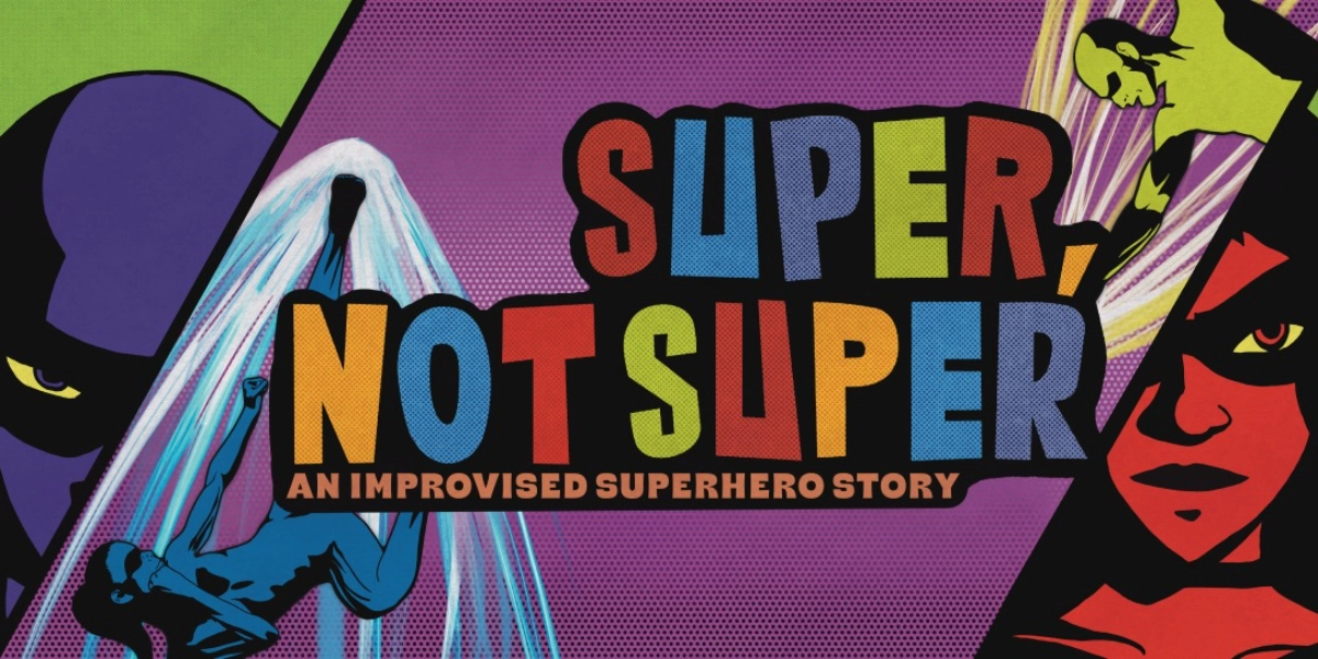 Event image for Super, Not Super