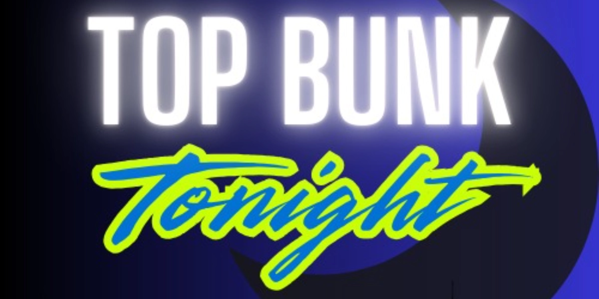 Event image for Top Bunk Tonight!
