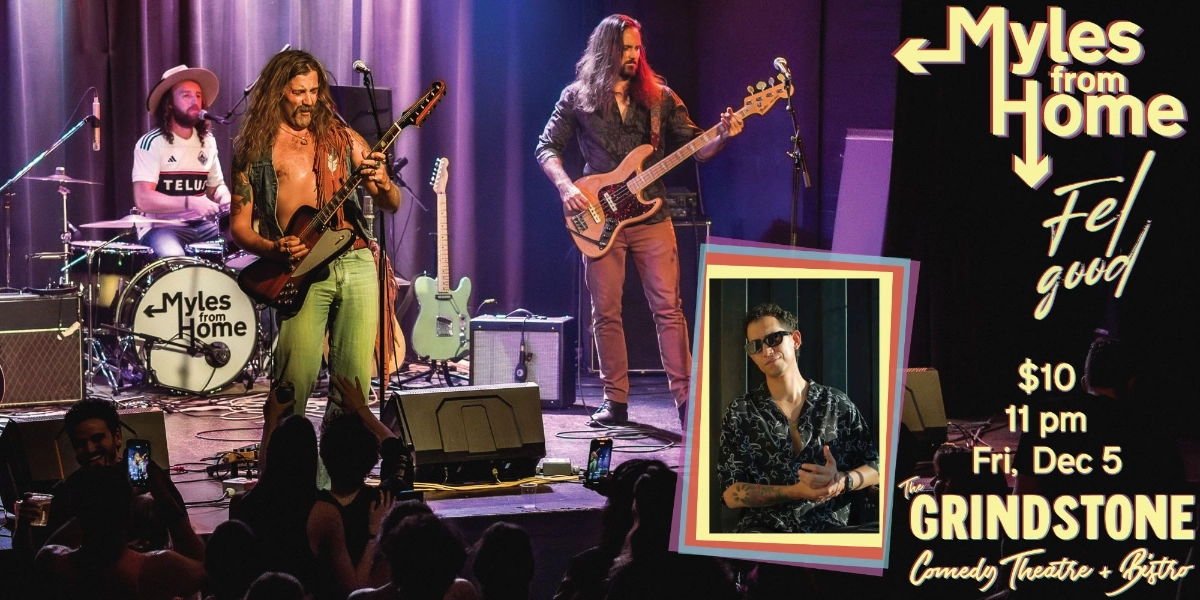 Event image for Myles From Home (Vancouver) at The Grindstone