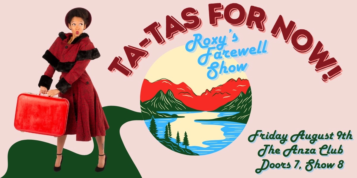 Event image for Ta-Tas For Now: Roxy's Farewell Show!