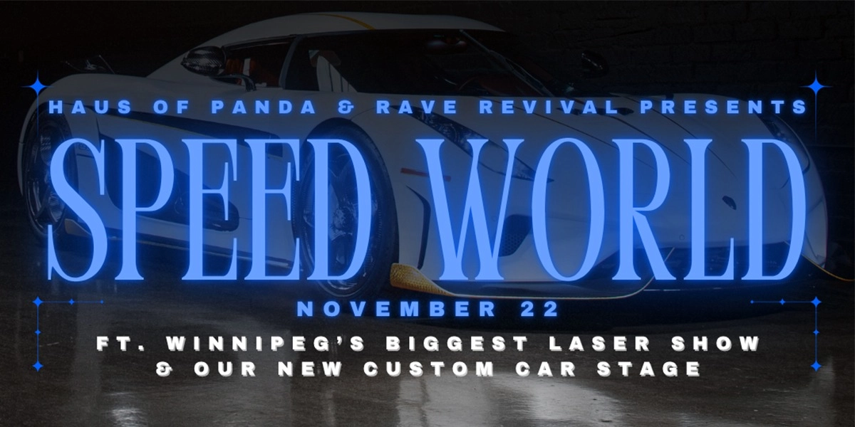 Event image for SPEED WORLD NOV 22 WINNIPEG // HAUS OF PANDA & SPECIAL GUESTS