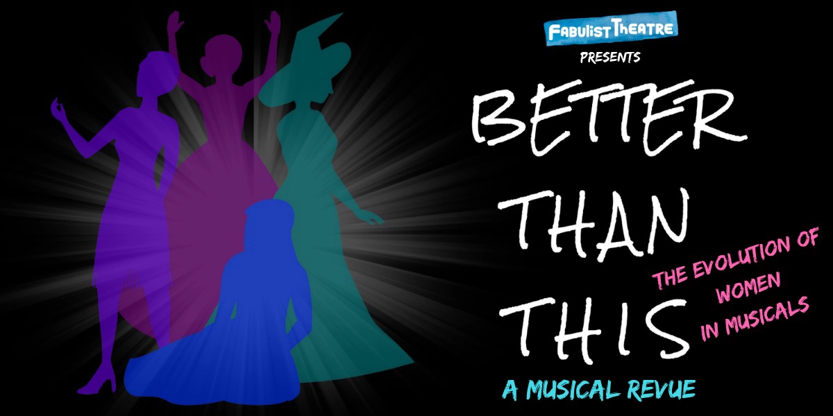 Event image for Better Than This: The Evolution Of Women In Musicals