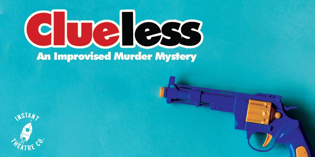 Event image for Clueless: The improvised Murder Mystery