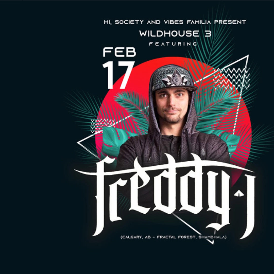Event image for Hi, Society and Vibes Familia Present: Freddy J