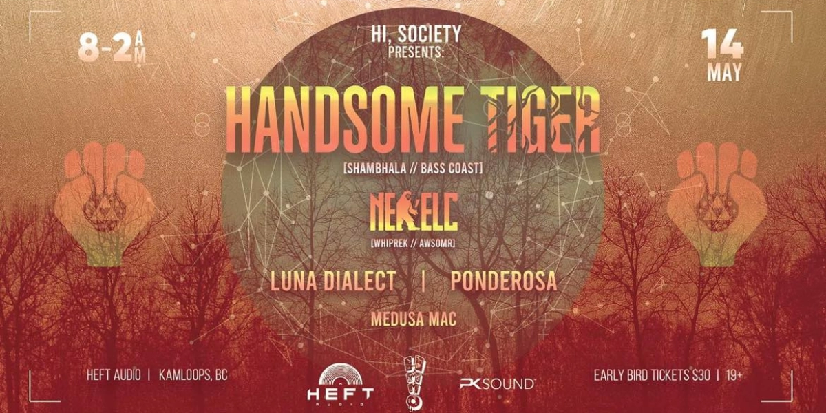 Event image for Hi, Society Presents: Handsome Tiger w/ Nekelc